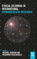 Ethical Dilemmas in International Criminological Research