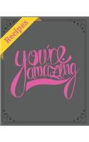 Recipes You're Amazing: (Recipes)