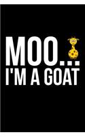 Moo... I'm A Goat