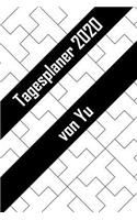 Tagesplaner 2020 von Yu: Personalisierter Kalender für 2020 mit deinem Vornamen