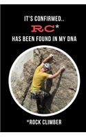 It's Confirmed.. RC (Rock Climber) Has Been Found In My DNA