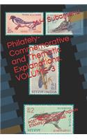Philately-Commemorative and Thematic Explanations. VOLUME-3