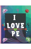 I Love PE