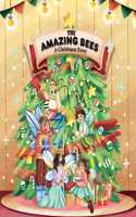 The Amazing Bees, a christmas story