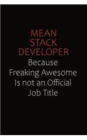 Mean Stack Developer Because Freaking Awesome Is Not An Official job Title