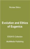 Evolution and Ethics of Eugenics