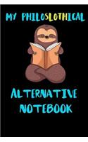 My Philoslothical Alternative Notebook