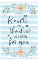 Knock And The Door Will Open For You