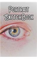 Portrait SketchBook: Portrait Sketchbook For All Your Notes, Art, Stories, Recordings, Sketches and Copies While Sketching