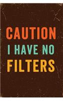 Caution I Have No Filter Notebook Vintage: Funny Wide-Ruled Notepad for Coworkers