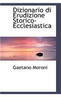 Dizionario Di Erudizione Storico-Ecclesiastica