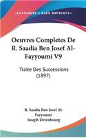 Oeuvres Completes De R. Saadia Ben Josef Al-Fayyoumi V9