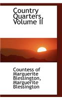 Country Quarters, Volume II