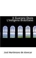 Guarany Ossia L'Indigeno Brasiliano