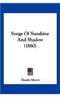 Songs Of Sunshine And Shadow (1880)