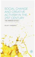 Social Change and Creative Activism in the 21st Century