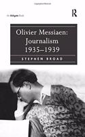 Olivier Messiaen: Journalism 1935-1939