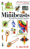Minibeasts: The World of Invertebrates and Insects (Creative Science Activitypacks)