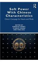 Soft Power With Chinese Characteristics: China's Campaign for Hearts and Minds