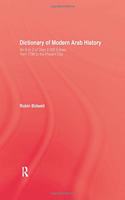 Dictionary Of Modern Arab Histor