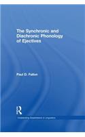 The Synchronic and Diachronic Phonology of Ejectives