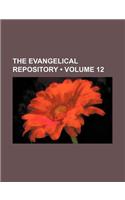 The Evangelical Repository (Volume 12): (English)