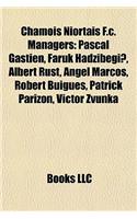 Chamois Niortais F.C. Managers: Pascal Gastien, Faruk Had Ibegi, Albert Rust, Angel Marcos, Robert Buigues, Patrick Parizon, Victor Zvunka(English)