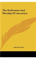 The Deification And Worship Of Ancestors
