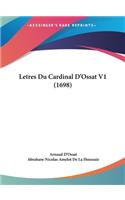 Letres Du Cardinal D'Ossat V1 (1698)