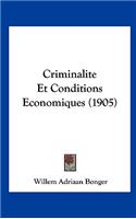 Criminalite Et Conditions Economiques (1905)