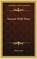 Success with Hens