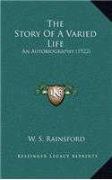 The Story Of A Varied Life