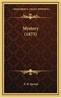 Mystery (1875)