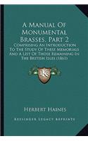 Manual of Monumental Brasses, Part 2