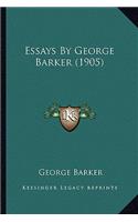 Essays By George Barker (1905): (English)