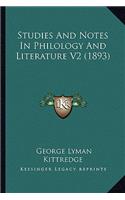 Studies And Notes In Philology And Literature V2 (1893): (English)
