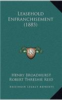 Leasehold Enfranchisement (1885)