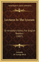 Lectures in the Lyceum