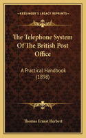 Telephone System of the British Post Office