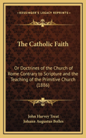 The Catholic Faith