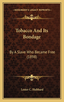 Tobacco And Its Bondage
