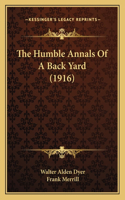 Humble Annals Of A Back Yard (1916)