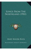 Songs From The Northland (1902)