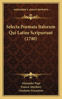 Selecta Poemata Italorum Qui Latine Scripserunt (1740)