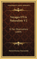 Voyages D'Un Naturaliste V2: Et Ses Observations (1809)(French)