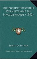 Die Norddeutschen Volksstamme Im Hausgewande (1902)