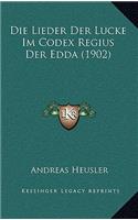 Die Lieder Der Lucke Im Codex Regius Der Edda (1902)