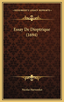 Essay De Dioptrique (1694)
