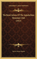 The Reservations Of The Appalachian Mountain Club (1913)
