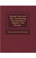 Kurzer Entwurf Der Verfassung Verschiedener Staaten Von Europa...